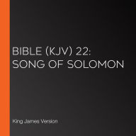 Bible (KJV) 22: Song of Solomon