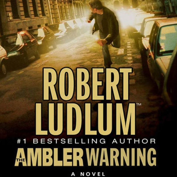 The Ambler Warning: A Novel