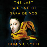 The Last Painting of Sara de Vos: A Novel