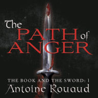 The Path of Anger: The Book and the Sword: 1