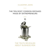 The Ten Most Common Mistakes Made By Entrepreneurs