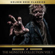 Monster Collection: Vol 1 , The: Dracula, Frankenstein,The Strange Case of Dr Jekyll and Mr Hyde
