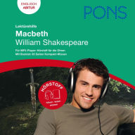 PONS Lektürehilfe - William Shakespeare, Macbeth : Hörstoff Englisch Abitur