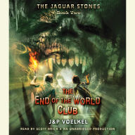 The End of the World Club (The Jaguar Stones Series #2)