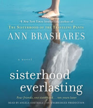 Sisterhood Everlasting: A Novel