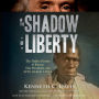 In the Shadow of Liberty: The Hidden History of Slavery, Four Presidents, and Five Black Lives