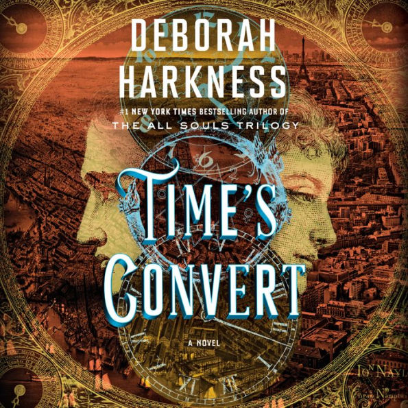 Time's Convert (All Souls Series #4)