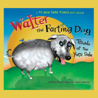 Walter the Farting Dog: Trouble At the Yard Sale