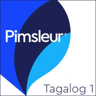 Pimsleur Tagalog Level 1: Learn to Speak and Understand Tagalog with Pimsleur Language Programs
