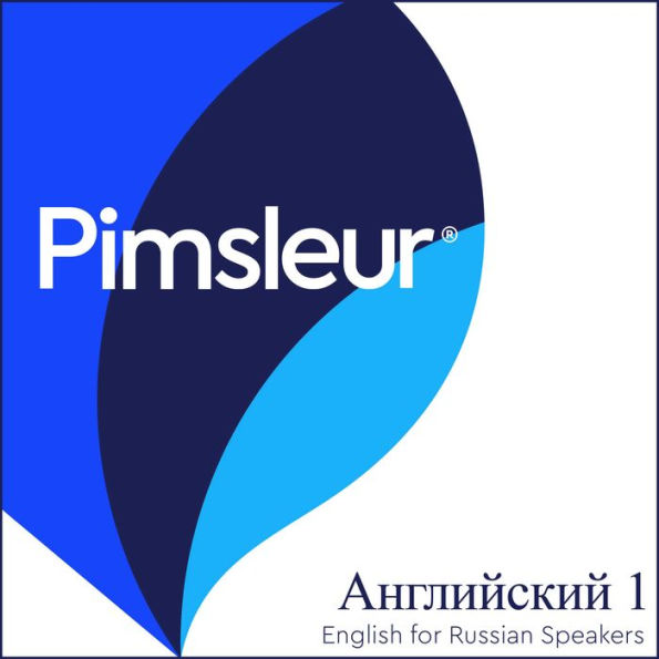 Pimsleur English for Russian Speakers Level 1: Learn to Speak and Understand English as a Second Language with Pimsleur Language Programs