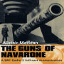 The Guns Of Navarone: A BBC Radio 2 full-cast dramatisation