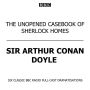 The Unopened Casebook Of Sherlock Holmes