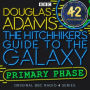The Hitchhiker's Guide to the Galaxy: The Primary Phase: Dramatised