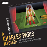 Charles Paris: A Decent Interval: A BBC Radio 4 full-cast dramatisation