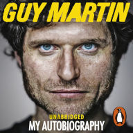 Guy Martin: My Autobiography