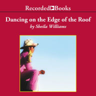 Dancing on the Edge of the Roof