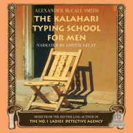 The Kalahari Typing School for Men (No. 1 Ladies' Detective Agency Series #4)
