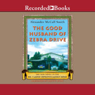 The Good Husband of Zebra Drive (No. 1 Ladies' Detective Agency Series #8)