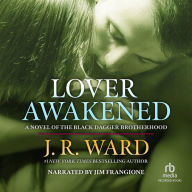Lover Awakened (Black Dagger Brotherhood Series #3)