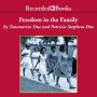 Freedom in the Family: A Mother-Daughter Memoir of the Fight for Civil Rights