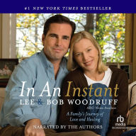 In an Instant: A Family's Journey of Love and Healing