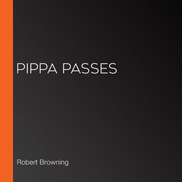Pippa Passes