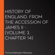 History of England, from the Accession of James II - (Volume 3, Chapter 14)