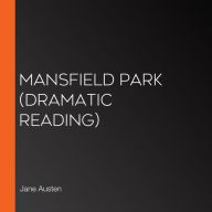 Mansfield Park (dramatic reading)