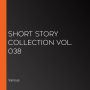 Short Story Collection Vol. 038