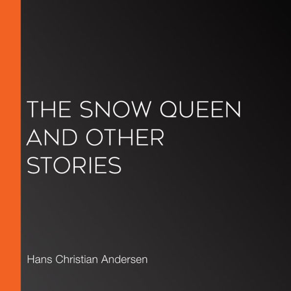 The Snow Queen and Other Stories