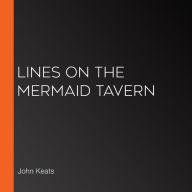 Lines on The Mermaid Tavern