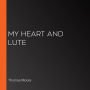 My Heart and Lute