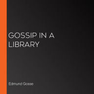 Gossip in a Library