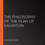 The Philosophy of the Plan of Salvation