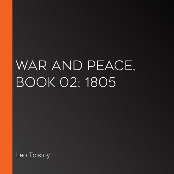 War and Peace, Book 02: 1805