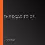 The Road to Oz