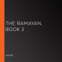 The Ramayan, Book 3