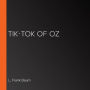 Tik-Tok of Oz