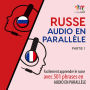 Russe audio en parallèle - Facilement apprendre le russe avec 501 phrases en audio en parallèle - Partie 1