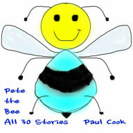 Pete the Bee: All 30 Stories: All 30 Stories