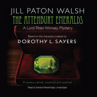 The Attenbury Emeralds: A Lord Peter Wimsey Mystery