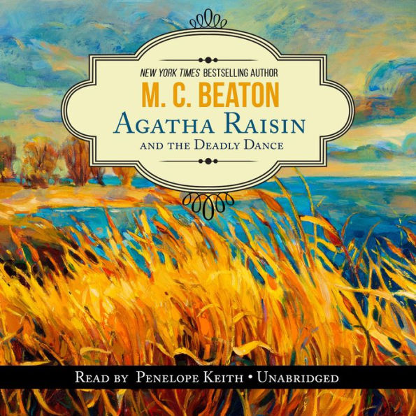 Agatha Raisin and the Deadly Dance (Agatha Raisin Series #15)