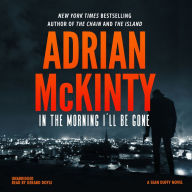 In the Morning I'll Be Gone (Sean Duffy Series #3)