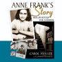 Anne Frank's Story: Her Life Retold for Children