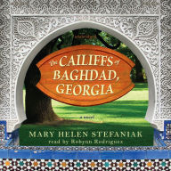 The Cailiffs of Baghdad, Georgia: A Novel