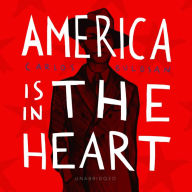 America Is in the Heart: A Personal History