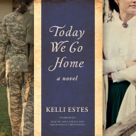 Today We Go Home: A Novel