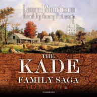 Kade Family Saga, The, Vol. 2: A Place of Promise