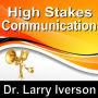 High Stakes Communications: 5 Essentials to Staying in Control in Tough Conversations
