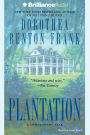 Plantation: A Lowcountry Tale (Abridged)